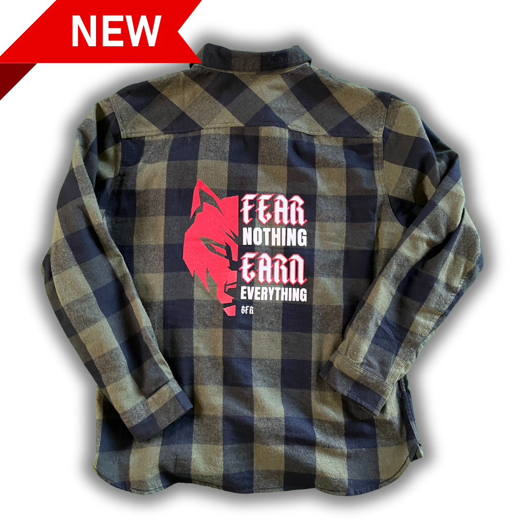 Fear Nothing Earn Everything Flannel